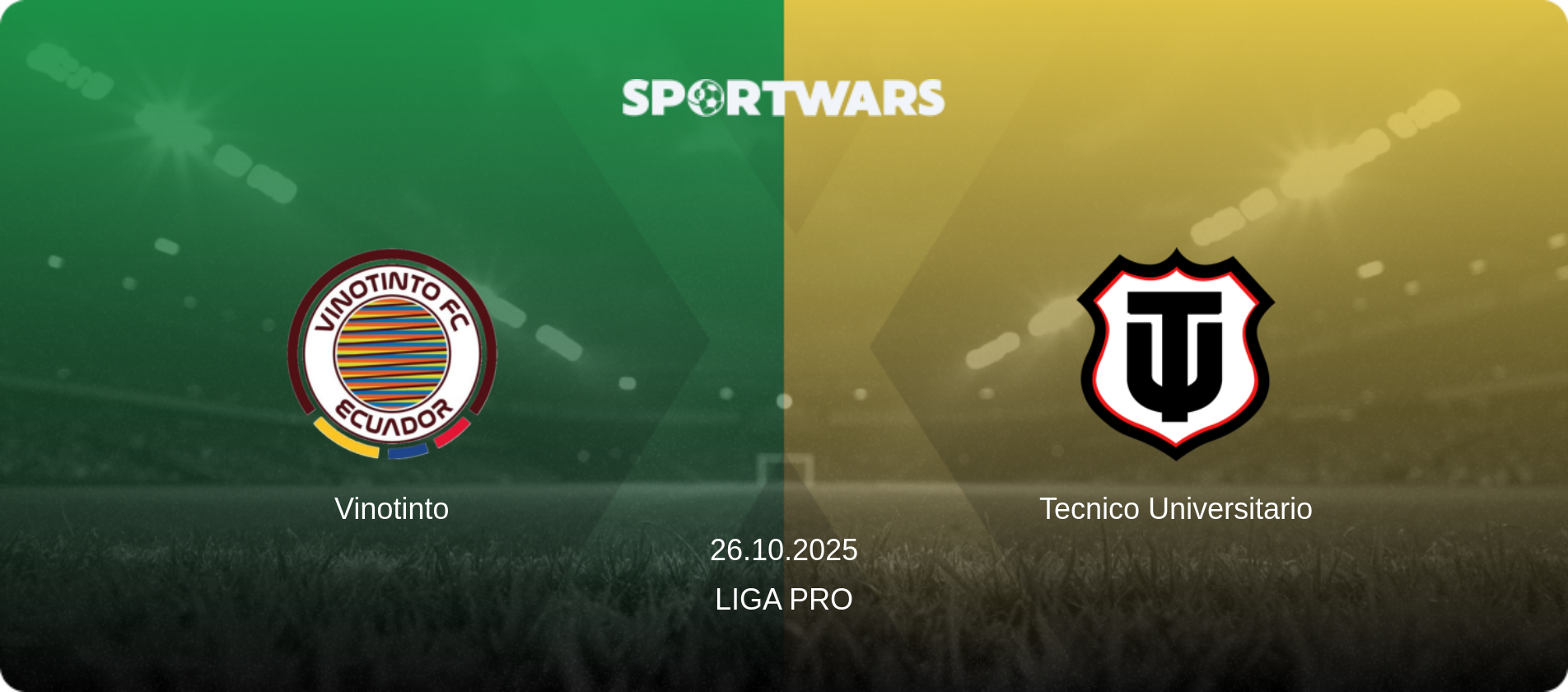 Vinotinto — Tecnico Universitario, 26.10.2025 — Liga Pro (match preview)