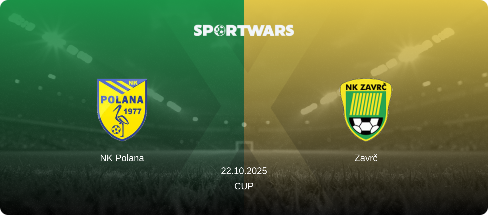 NK Polana — Zavrč, 22.10.2025 — Cup (match preview)