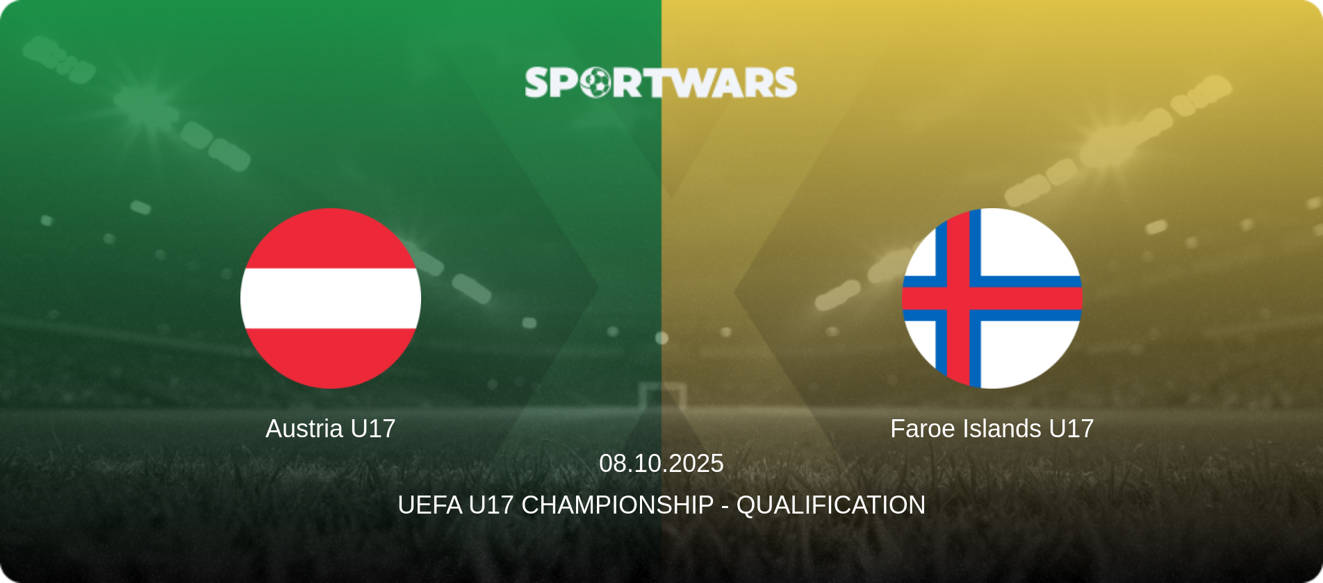 Austria U17 — Faroe Islands U17, 08.10.2025 — UEFA U17 Championship - Qualification (match preview)