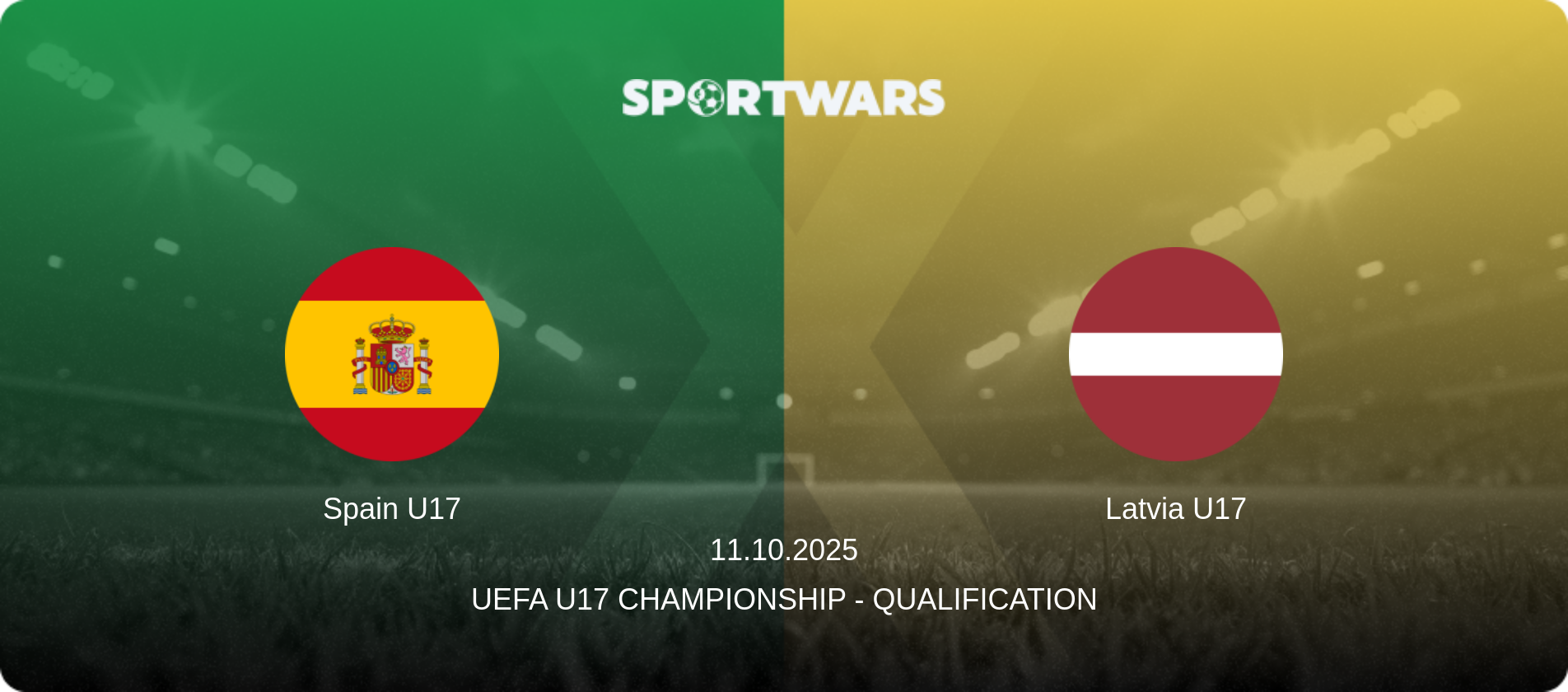 Spain U17 — Latvia U17, 11.10.2025 — UEFA U17 Championship - Qualification (match preview)