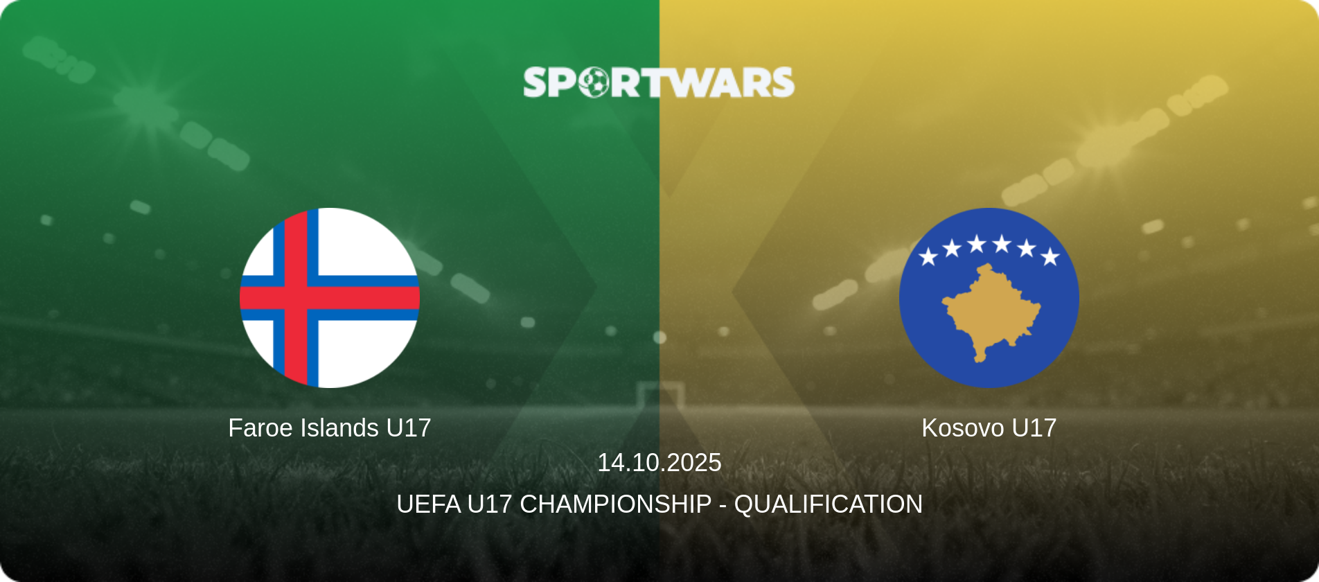 Faroe Islands U17 — Kosovo U17, 14.10.2025 — UEFA U17 Championship - Qualification (match preview)