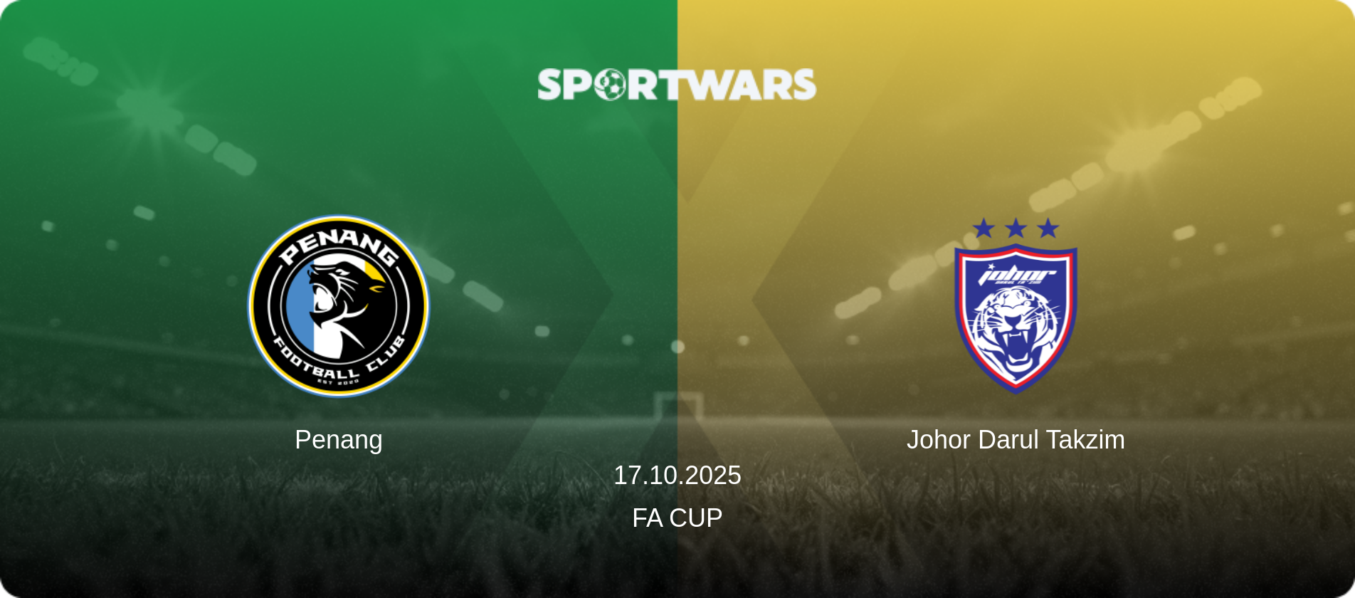 Penang — Johor Darul Takzim, 17.10.2025 — FA Cup (match preview)