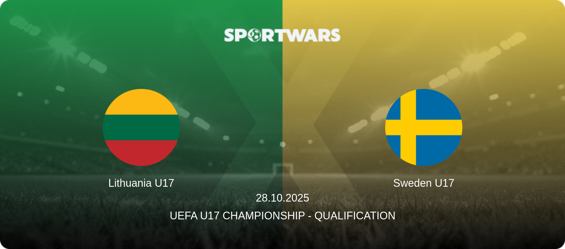 Lithuania U17 — Sweden U17, 28.10.2025 — UEFA U17 Championship - Qualification (match preview)