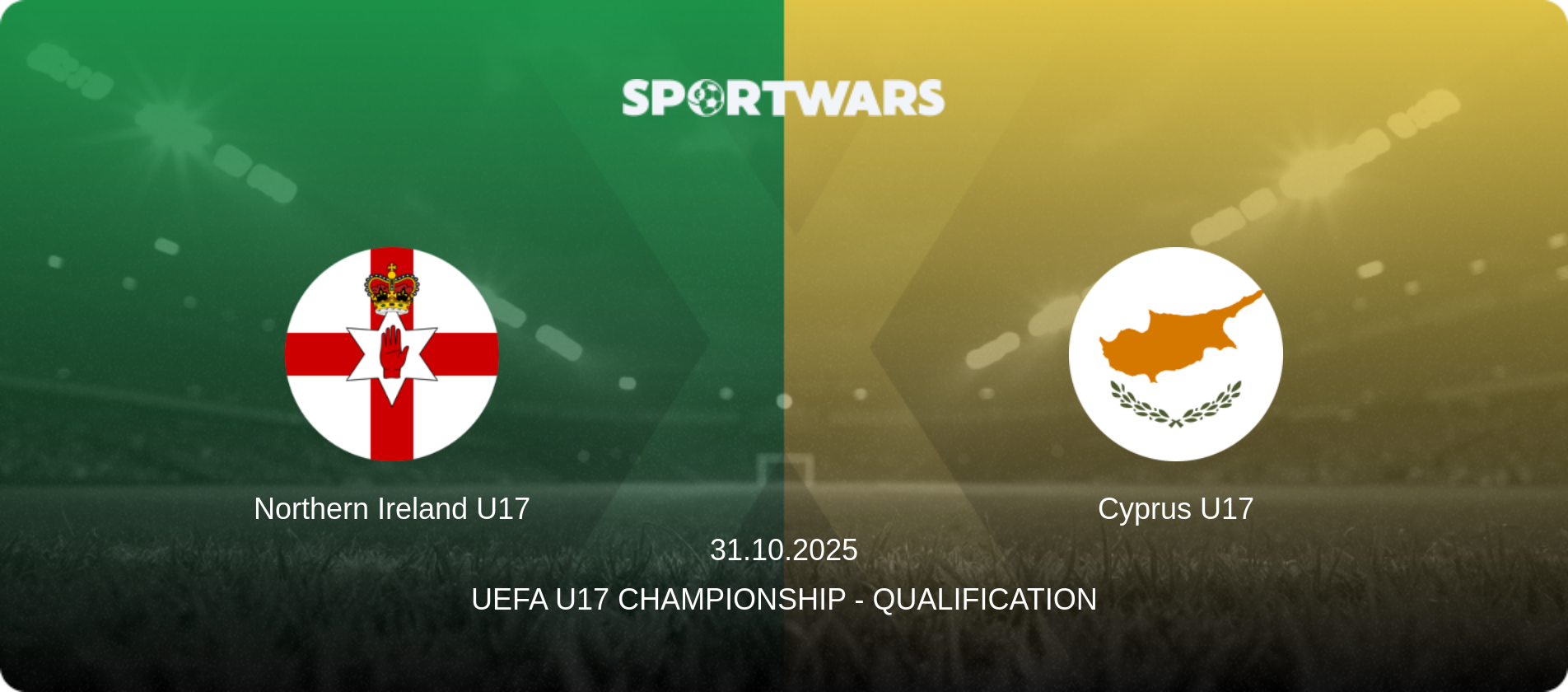 Northern Ireland U17 — Cyprus U17, 31.10.2025 — UEFA U17 Championship - Qualification (match preview)