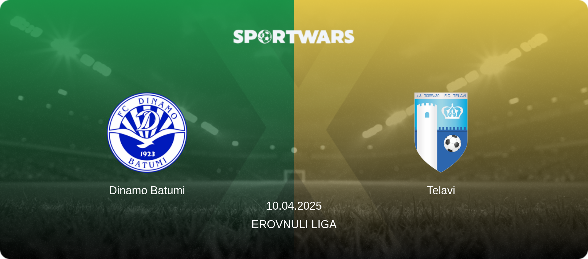 Dinamo Batumi — Telavi, 10.04.2025 — Erovnuli Liga (match preview)