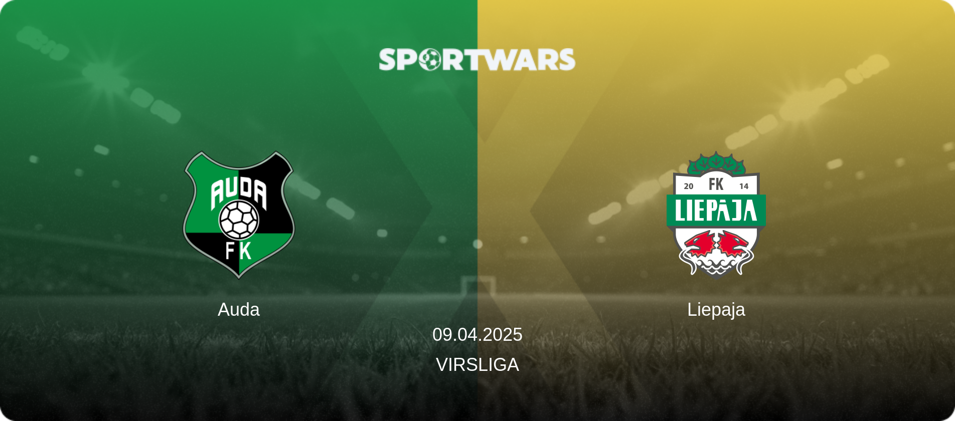 Auda — Liepaja, 09.04.2025 — Virsliga (match preview)