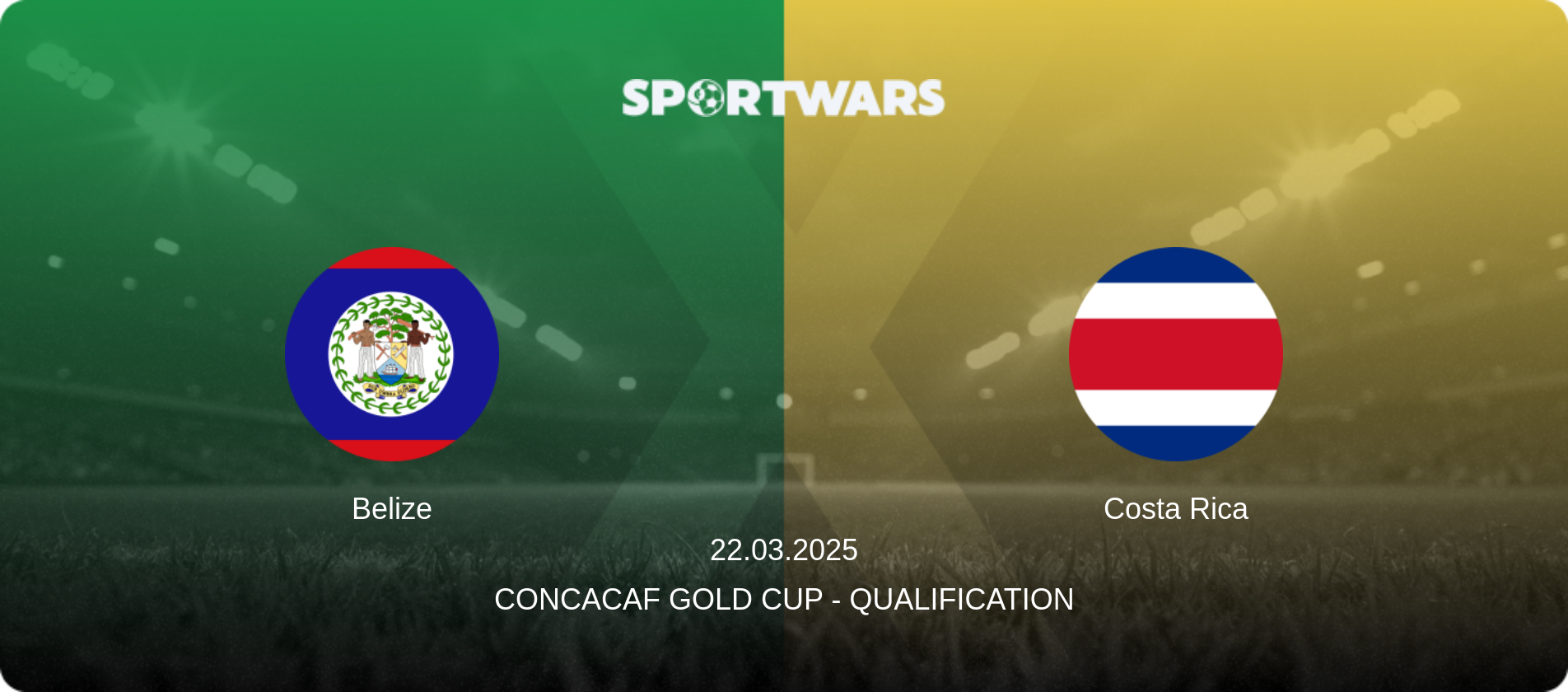 Belize — Costa Rica, 22.03.2025 — CONCACAF Gold Cup - Qualification (match preview)