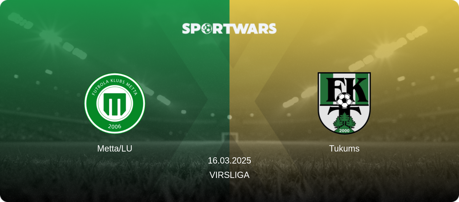 Metta/LU — Tukums, 16.03.2025 — Virsliga (match preview)
