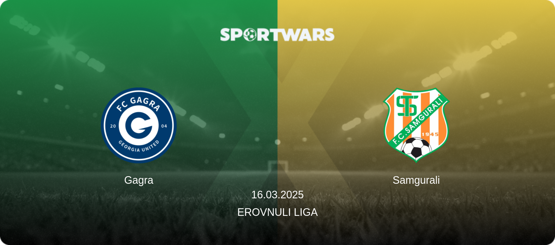 Gagra — Samgurali, 16.03.2025 — Erovnuli Liga (match preview)