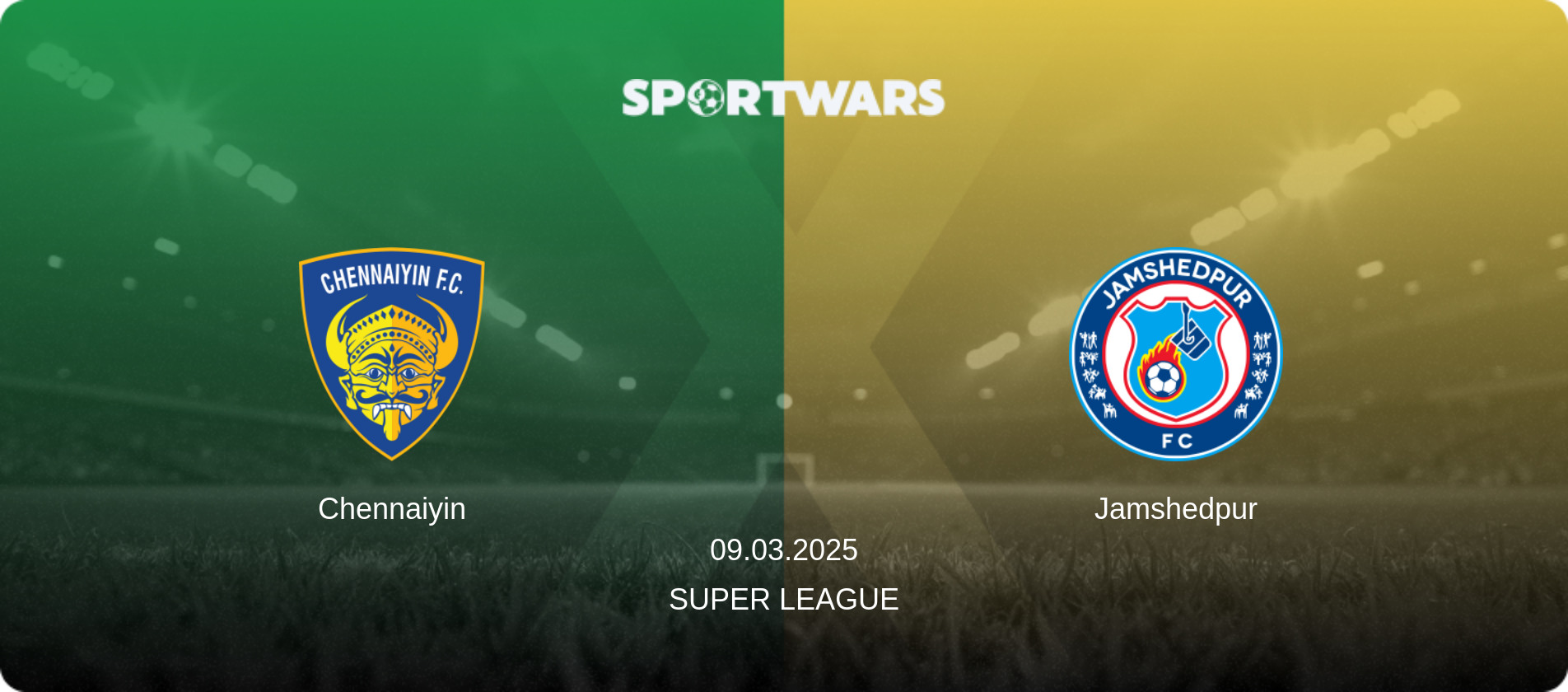 Chennaiyin — Jamshedpur, 09.03.2025 — Super League (match preview)