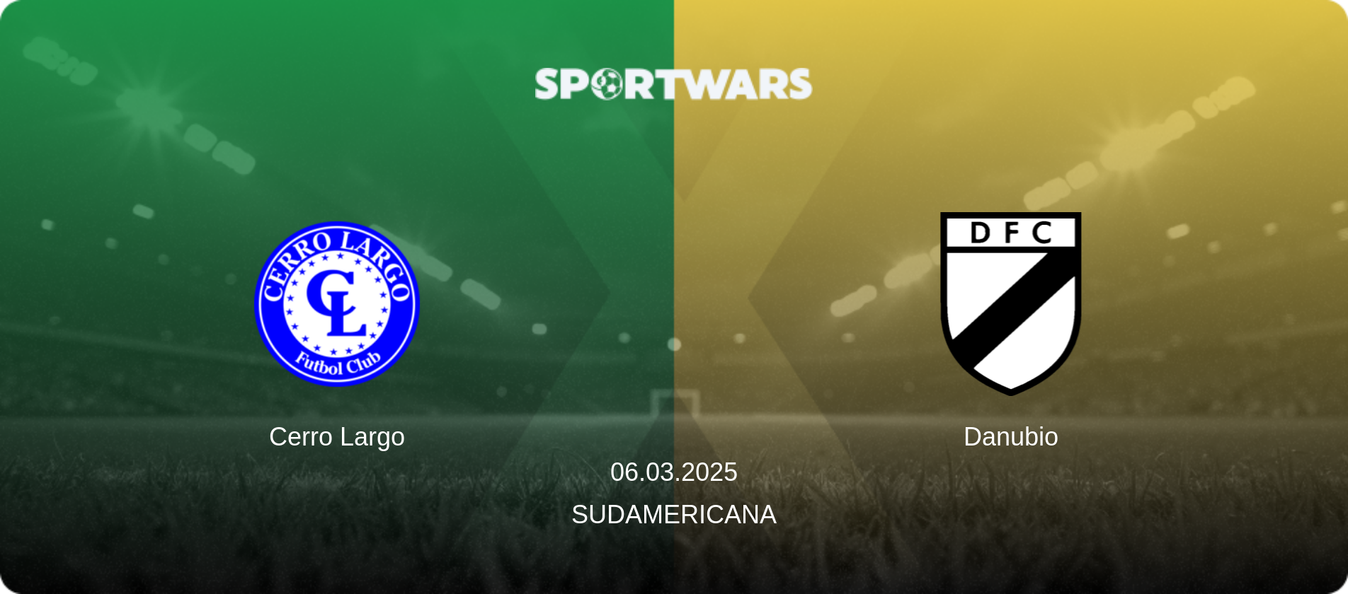 Cerro Largo — Danubio, 06.03.2025 — Sudamericana (match preview)