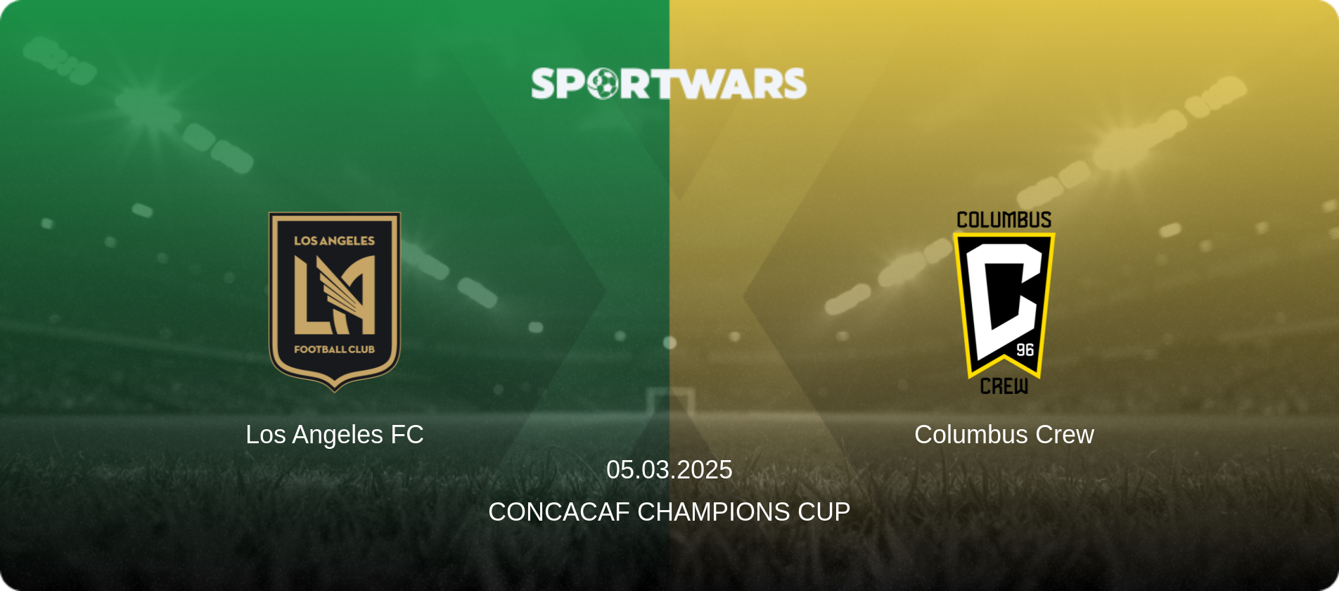 Los Angeles FC — Columbus Crew, 05.03.2025 — CONCACAF Champions Cup (match preview)
