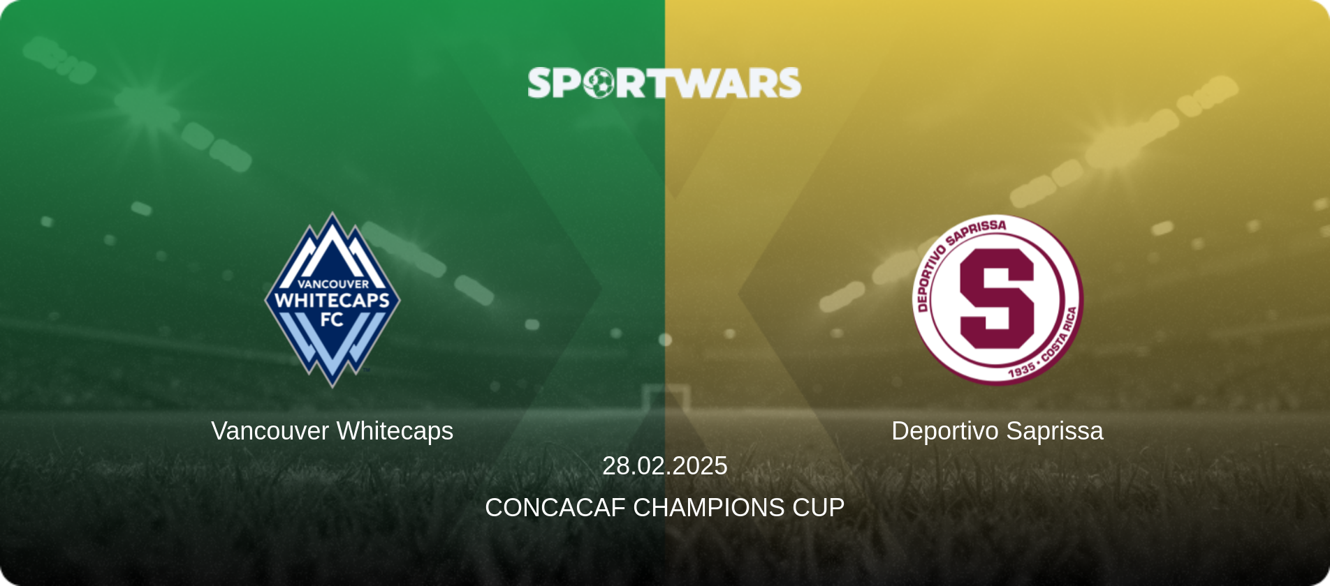 Vancouver Whitecaps — Deportivo Saprissa, 28.02.2025 — CONCACAF Champions Cup (match preview)