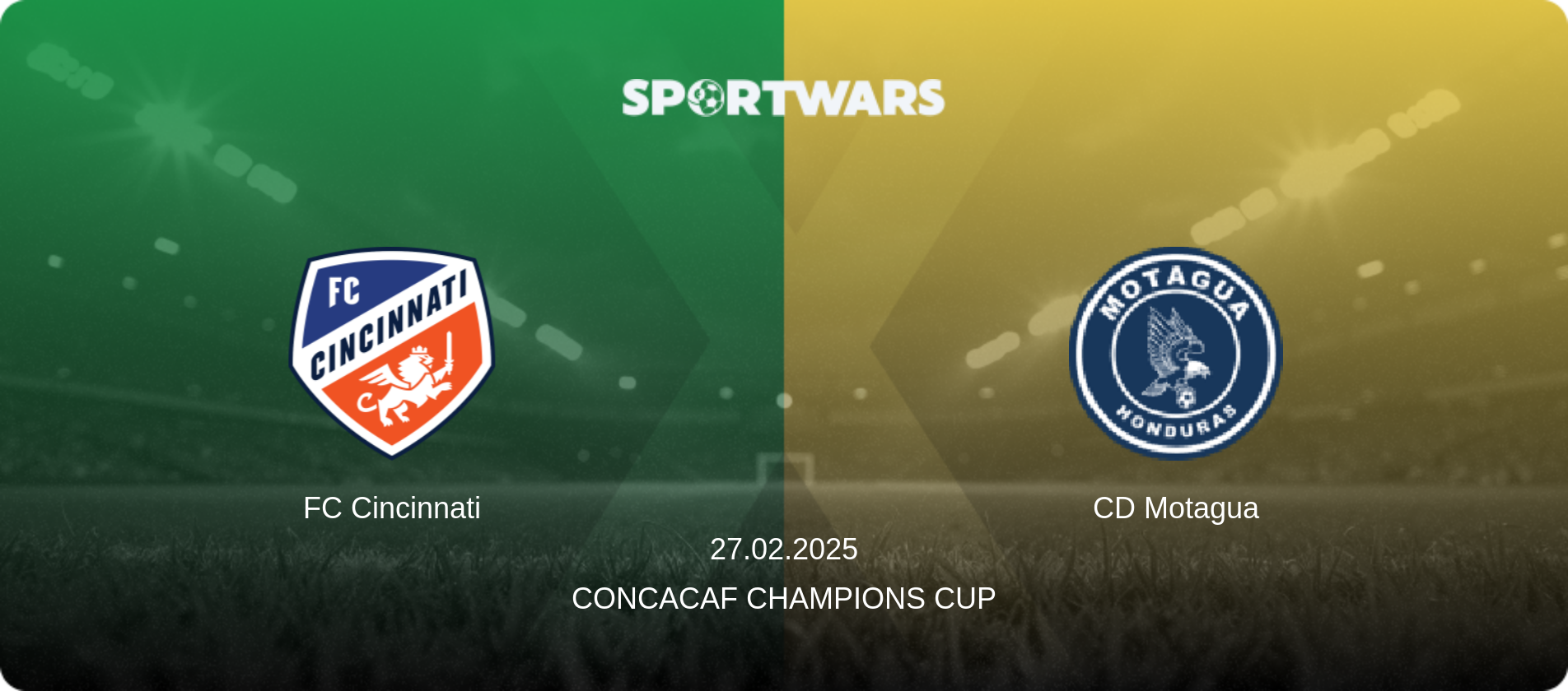 FC Cincinnati — CD Motagua, 27.02.2025 — CONCACAF Champions Cup (match preview)