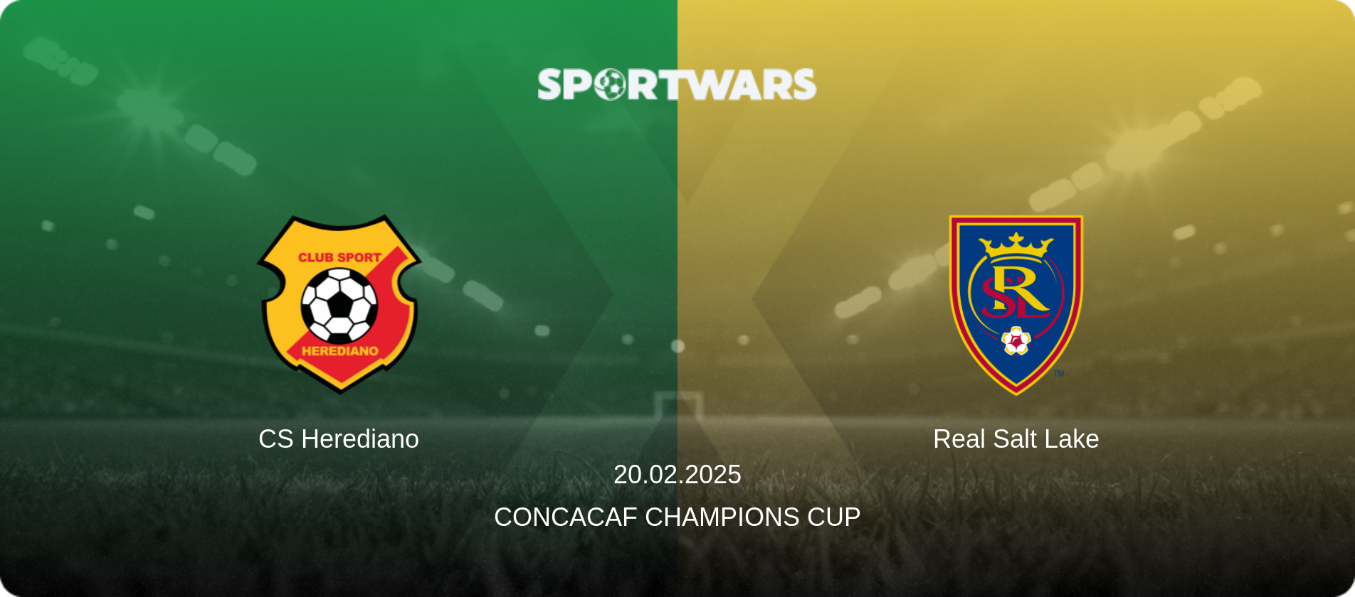 CS Herediano — Real Salt Lake, 20.02.2025 — CONCACAF Champions Cup (match preview)