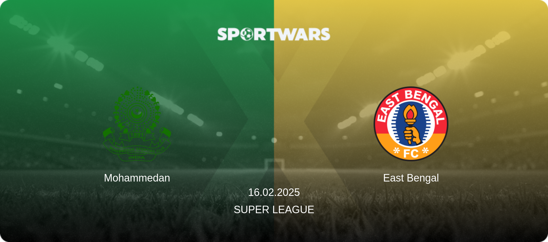 Mohammedan — East Bengal, 16.02.2025 — Super League (match preview)