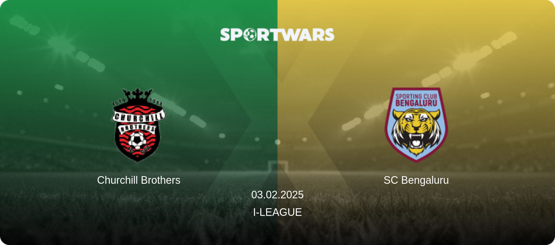 Churchill Brothers — SC Bengaluru, 03.02.2025 — I-League (match preview)