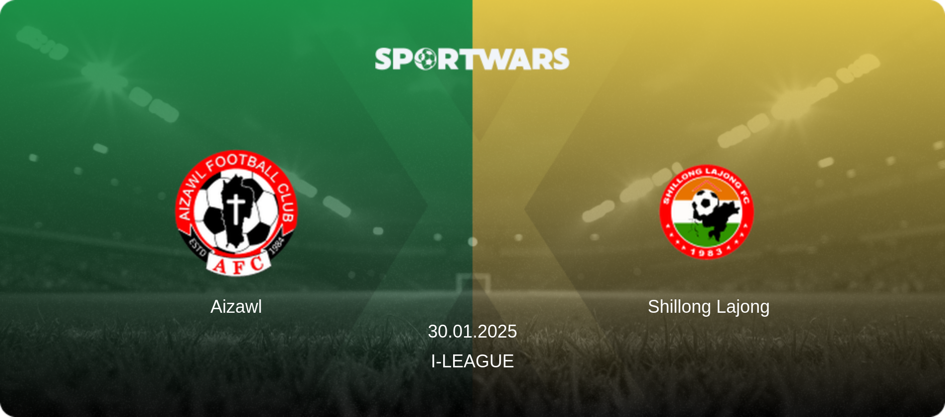 Aizawl — Shillong Lajong, 30.01.2025 — I-League (match preview)