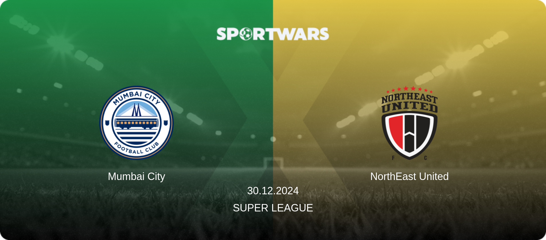 Mumbai City — NorthEast United, 30.12.2024 — Super League (match preview)