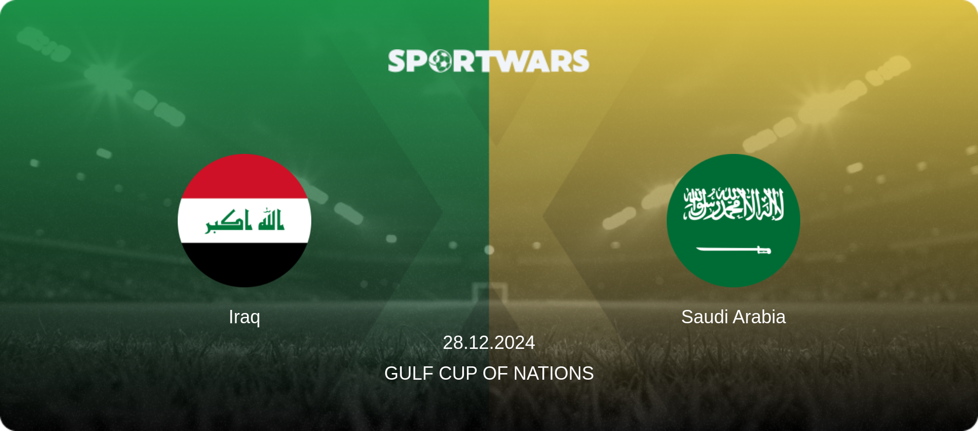 Iraq — Saudi Arabia, 28.12.2024 — Gulf Cup of Nations (match preview)