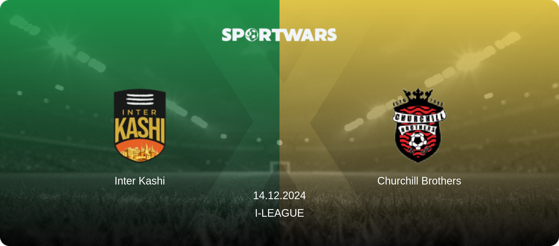 Inter Kashi — Churchill Brothers, 14.12.2024 — I-League (match preview)