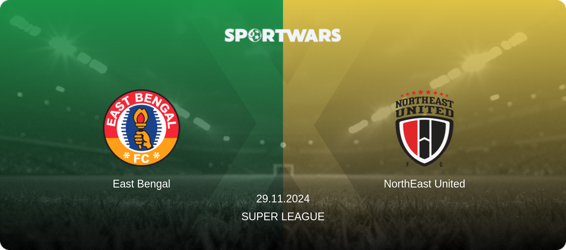 East Bengal — NorthEast United, 29.11.2024 — Super League (match preview)