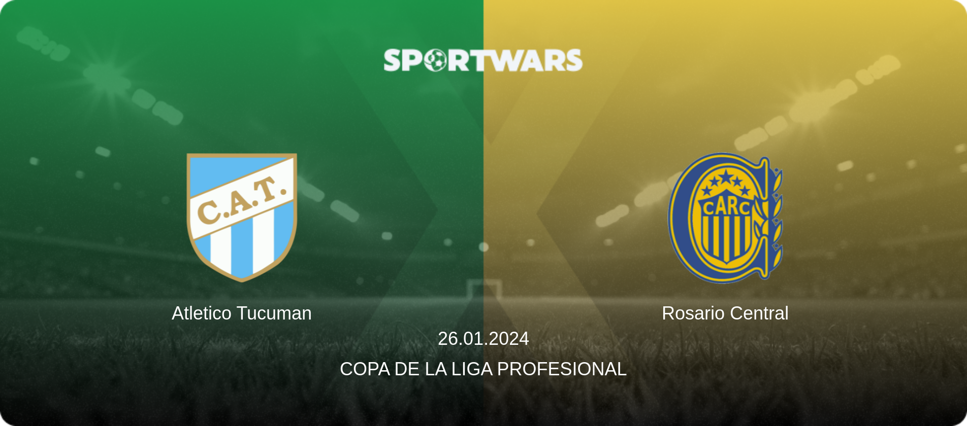 Atletico Tucuman — Rosario Central, 26.01.2024 — Copa de la Liga Profesional (match preview)
