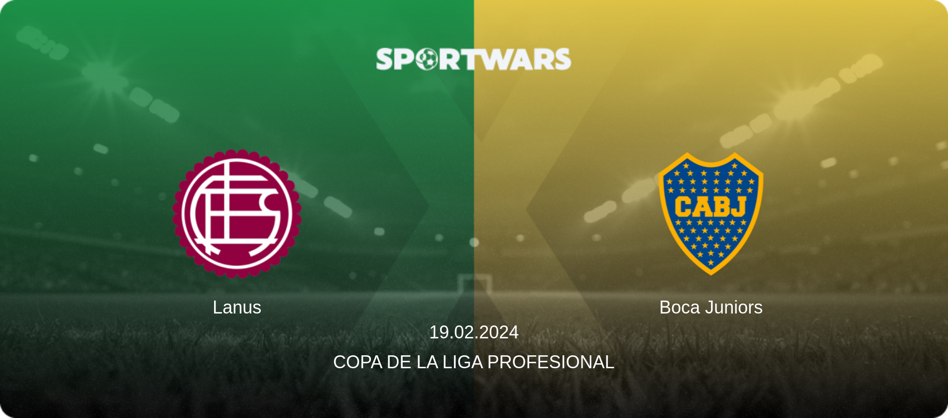 Lanus — Boca Juniors, 19.02.2024 — Copa de la Liga Profesional (match preview)