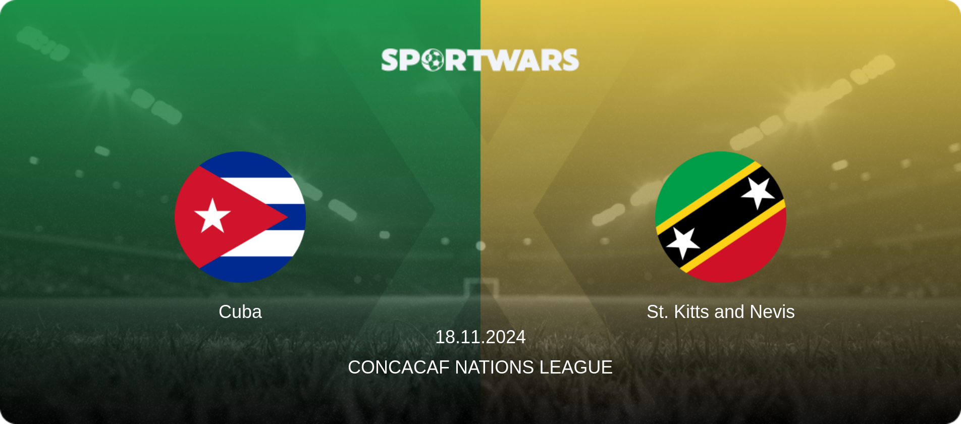 Cuba — St. Kitts and Nevis, 18.11.2024 — CONCACAF Nations League (match preview)