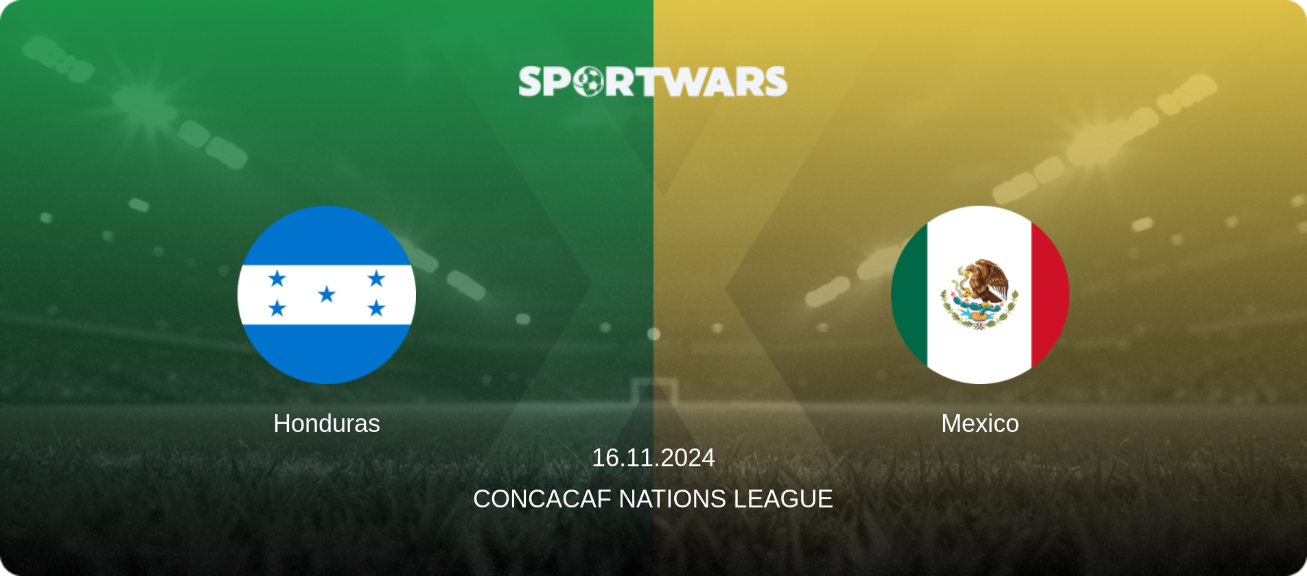 Honduras — Mexico, 16.11.2024 — CONCACAF Nations League (match preview)