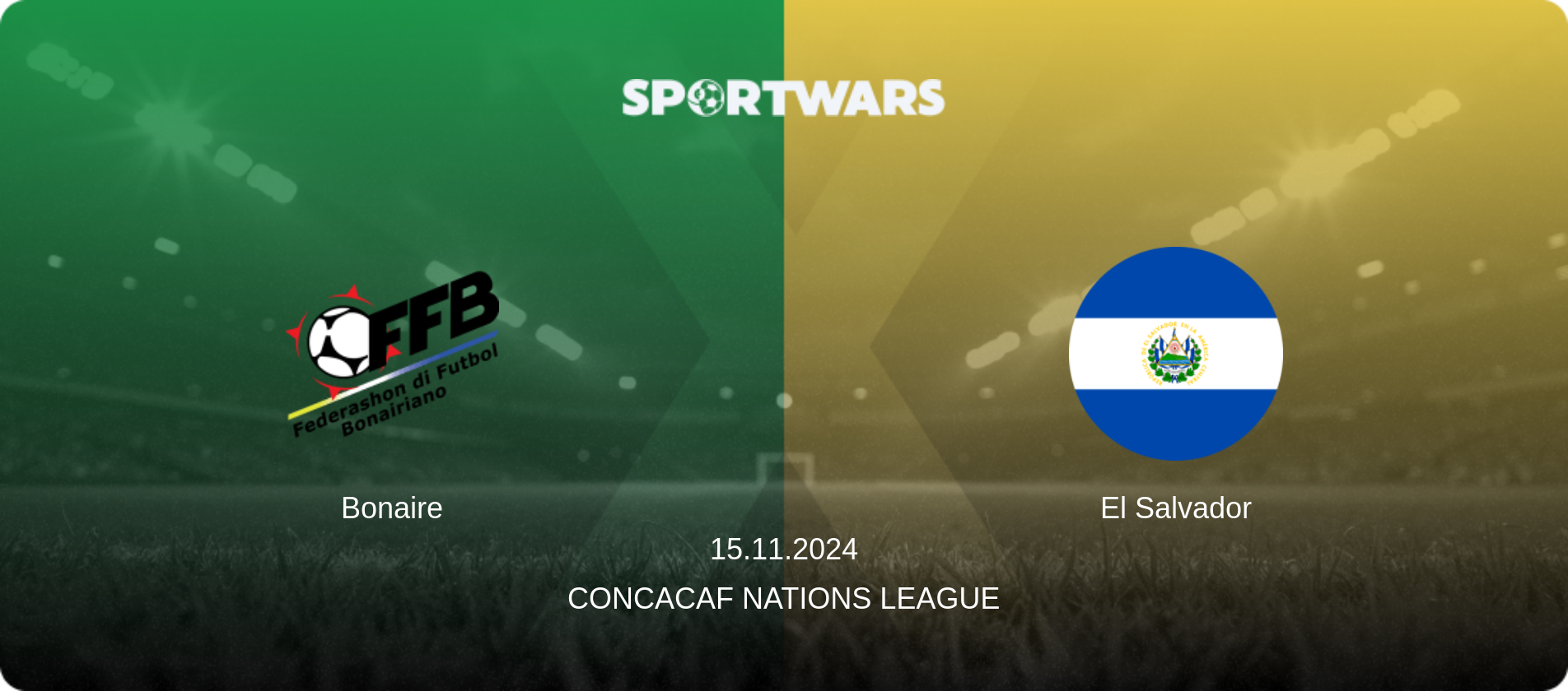 Bonaire — El Salvador, 15.11.2024 — CONCACAF Nations League (match preview)