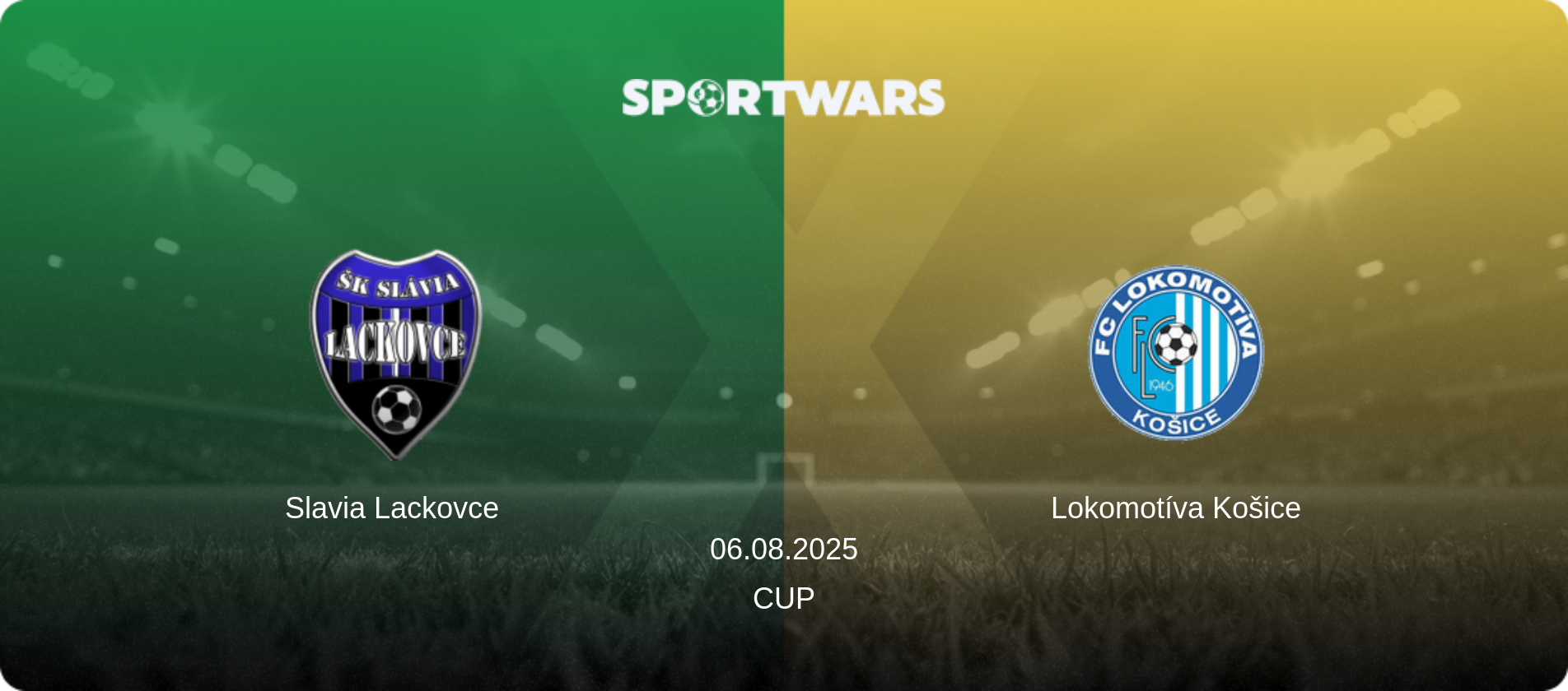 Slavia Lackovce — Lokomotíva Košice, 06.08.2025 — Cup (match preview)