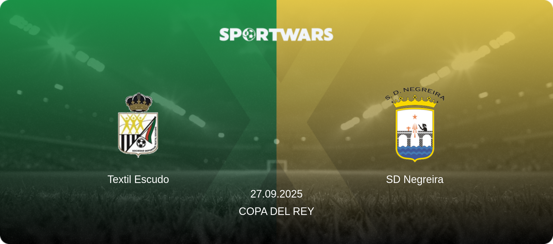 Textil Escudo — SD Negreira, 27.09.2025 — Copa del Rey (match preview)