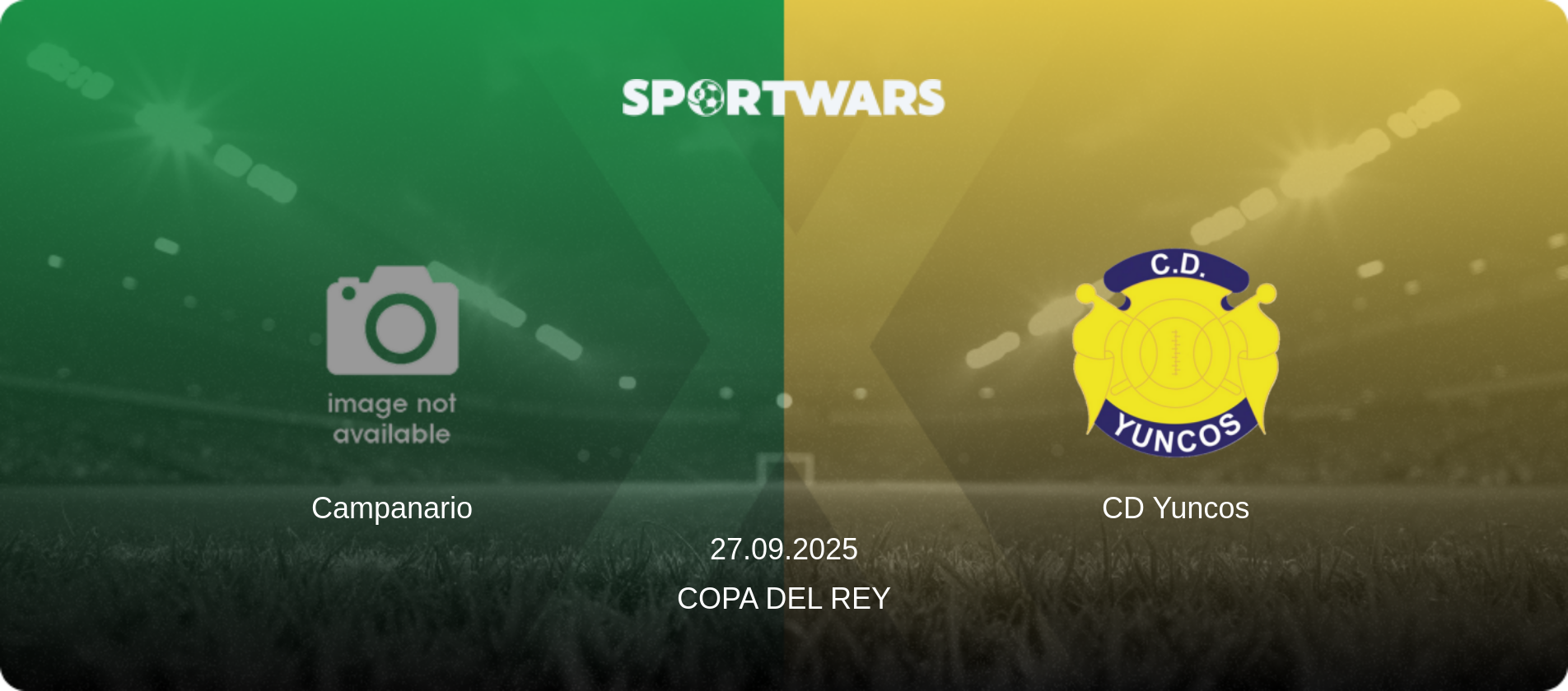 Campanario — CD Yuncos, 27.09.2025 — Copa del Rey (match preview)