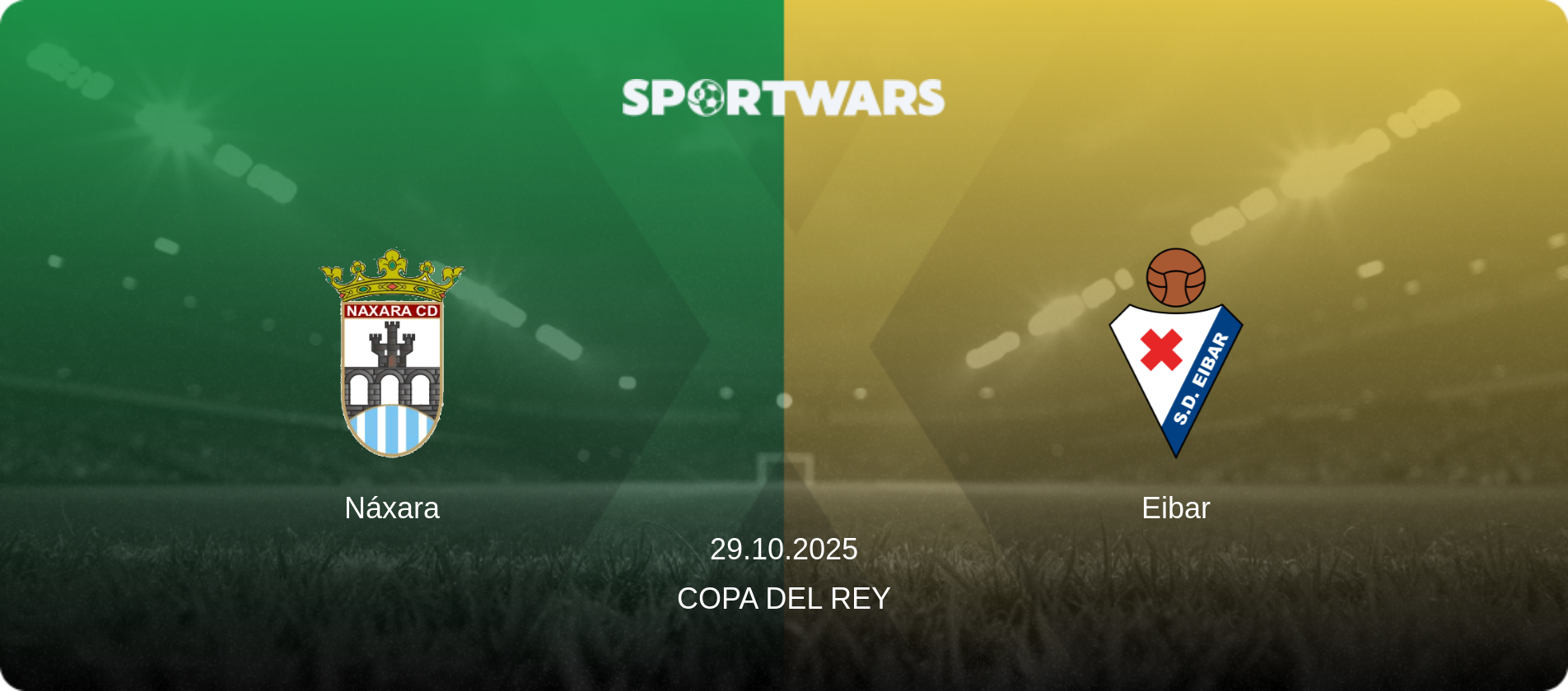 Náxara — Eibar, 29.10.2025 — Copa del Rey (match preview)