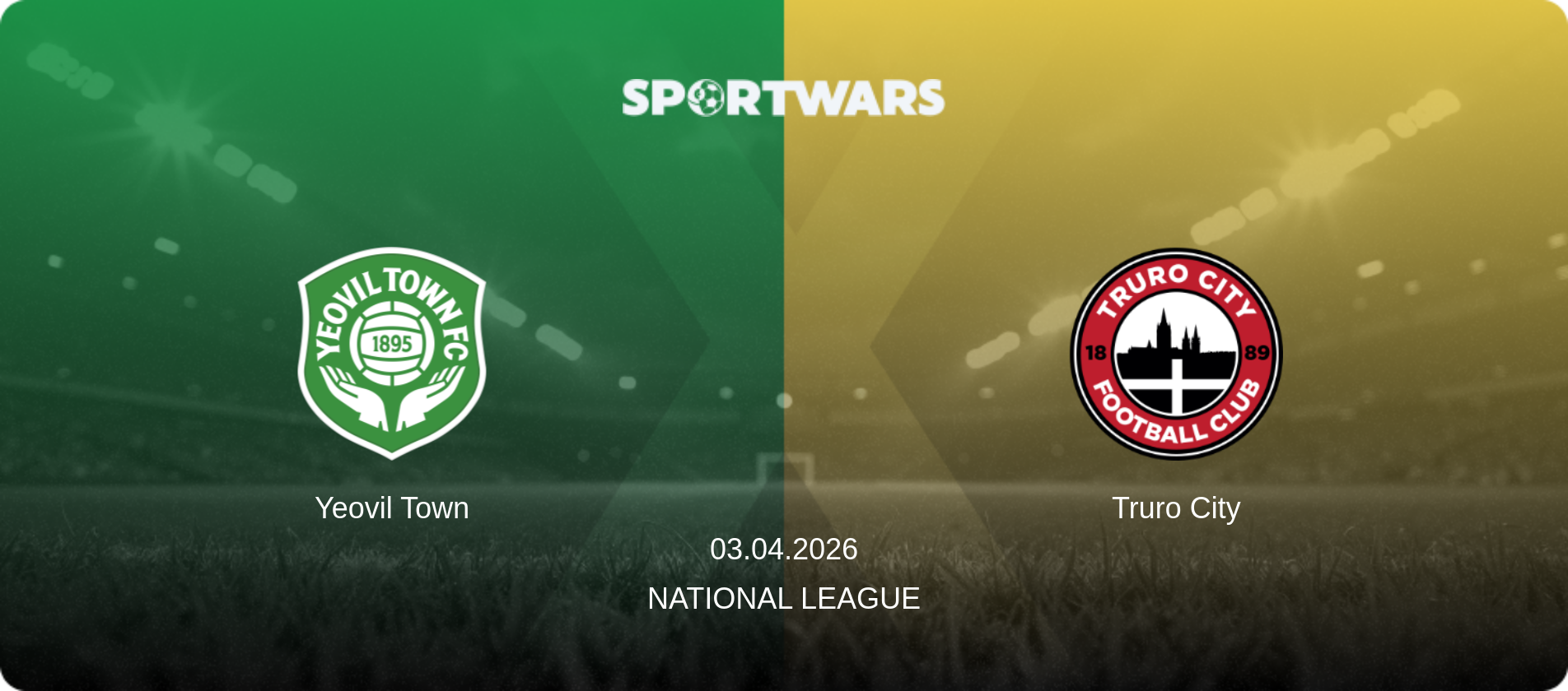 Yeovil Town — Truro City, 03.04.2026 — National League (match preview)