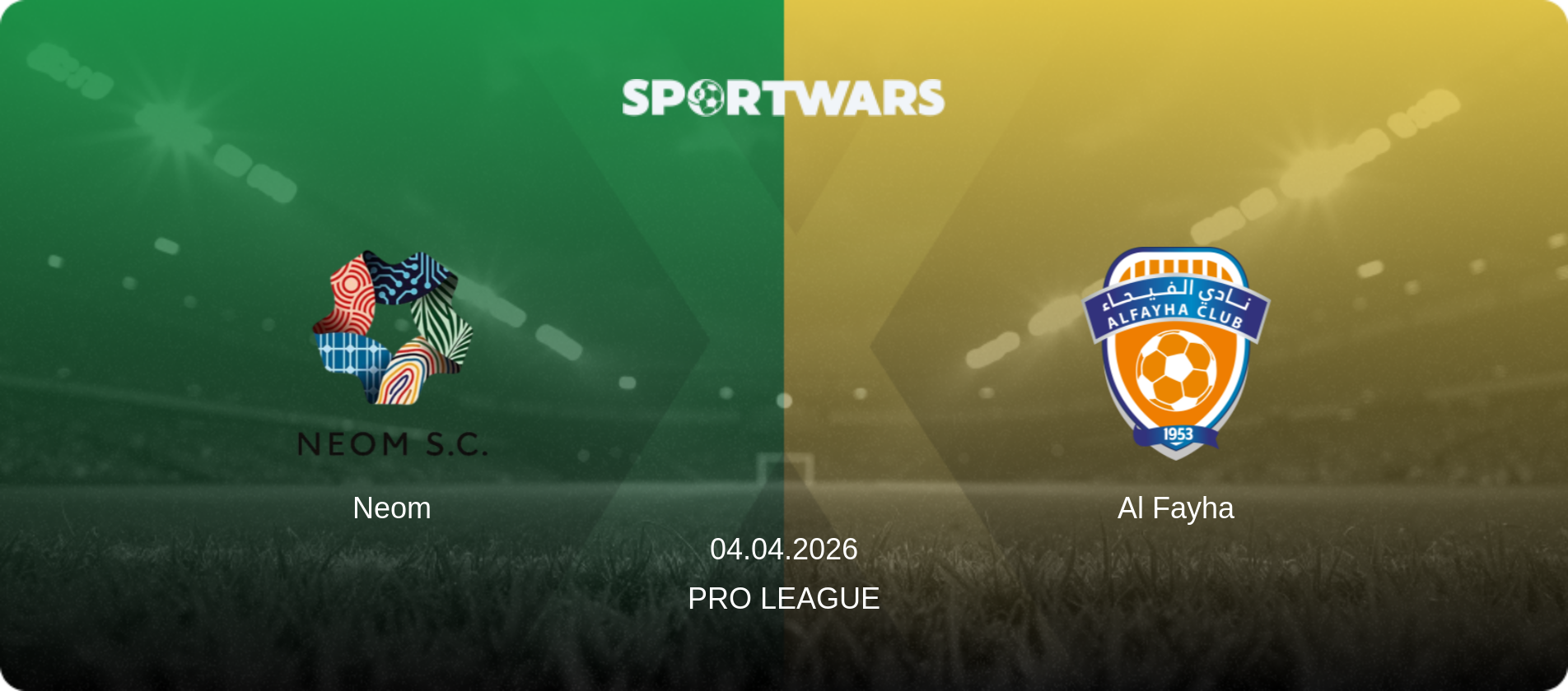 Neom — Al Fayha, 04.04.2026 — Pro League (match preview)