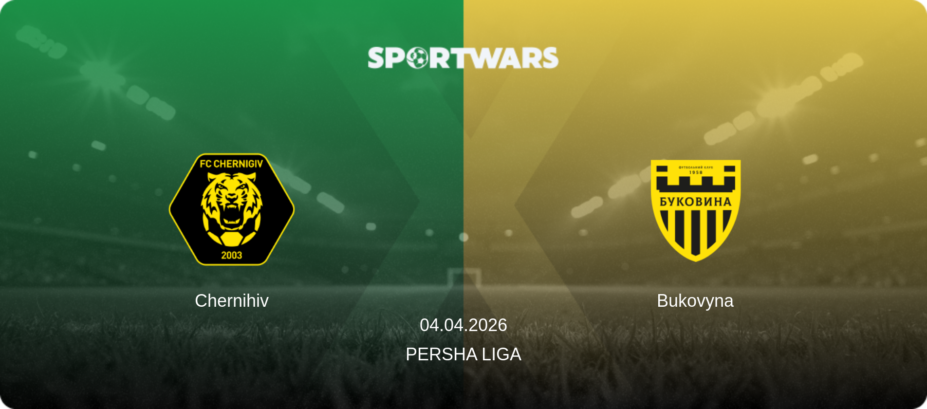 Chernihiv — Bukovyna, 04.04.2026 — Persha Liga (match preview)