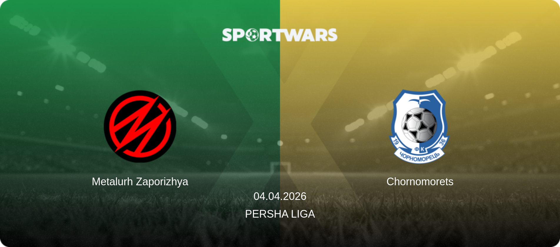 Metalurh Zaporizhya — Chornomorets, 04.04.2026 — Persha Liga (match preview)