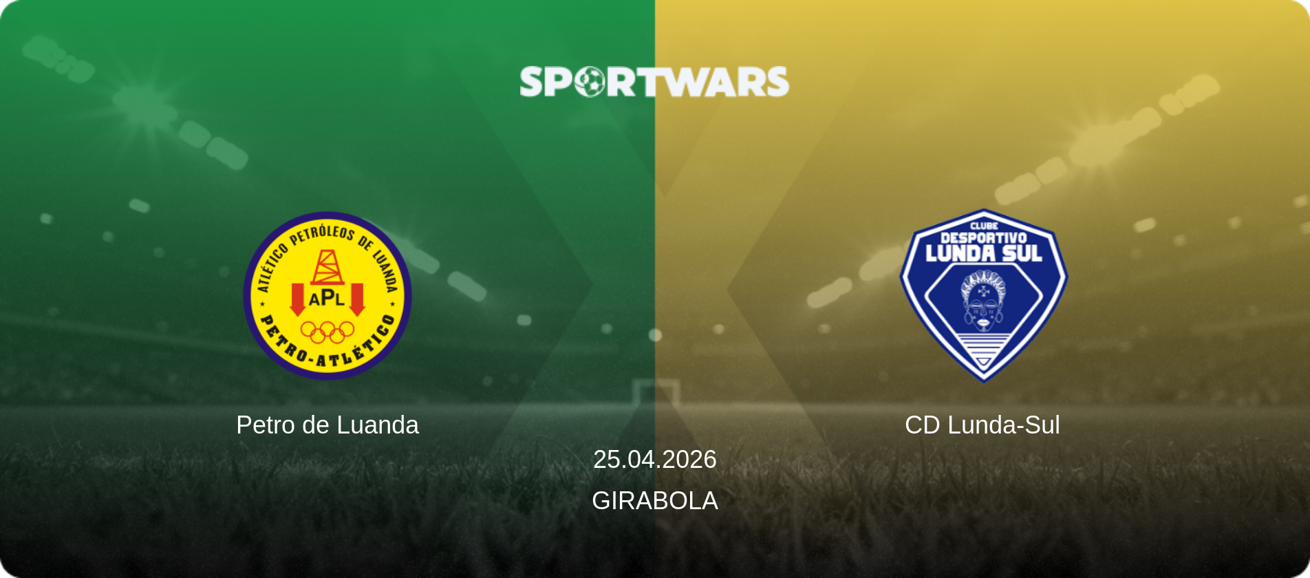 Petro de Luanda — CD Lunda-Sul, 25.04.2026 — Girabola (match preview)