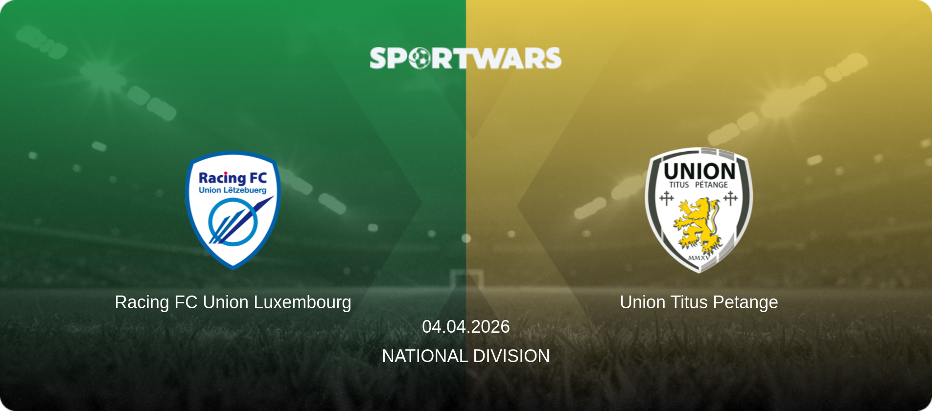 Racing FC Union Luxembourg — Union Titus Petange, 04.04.2026 — National Division (match preview)