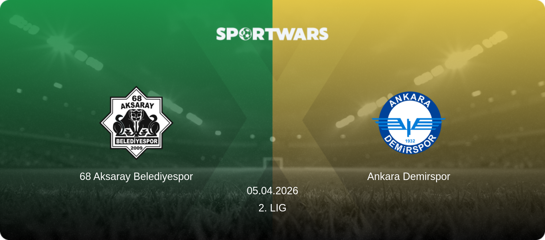 68 Aksaray Belediyespor — Ankara Demirspor, 05.04.2026 — 2. Lig (match preview)