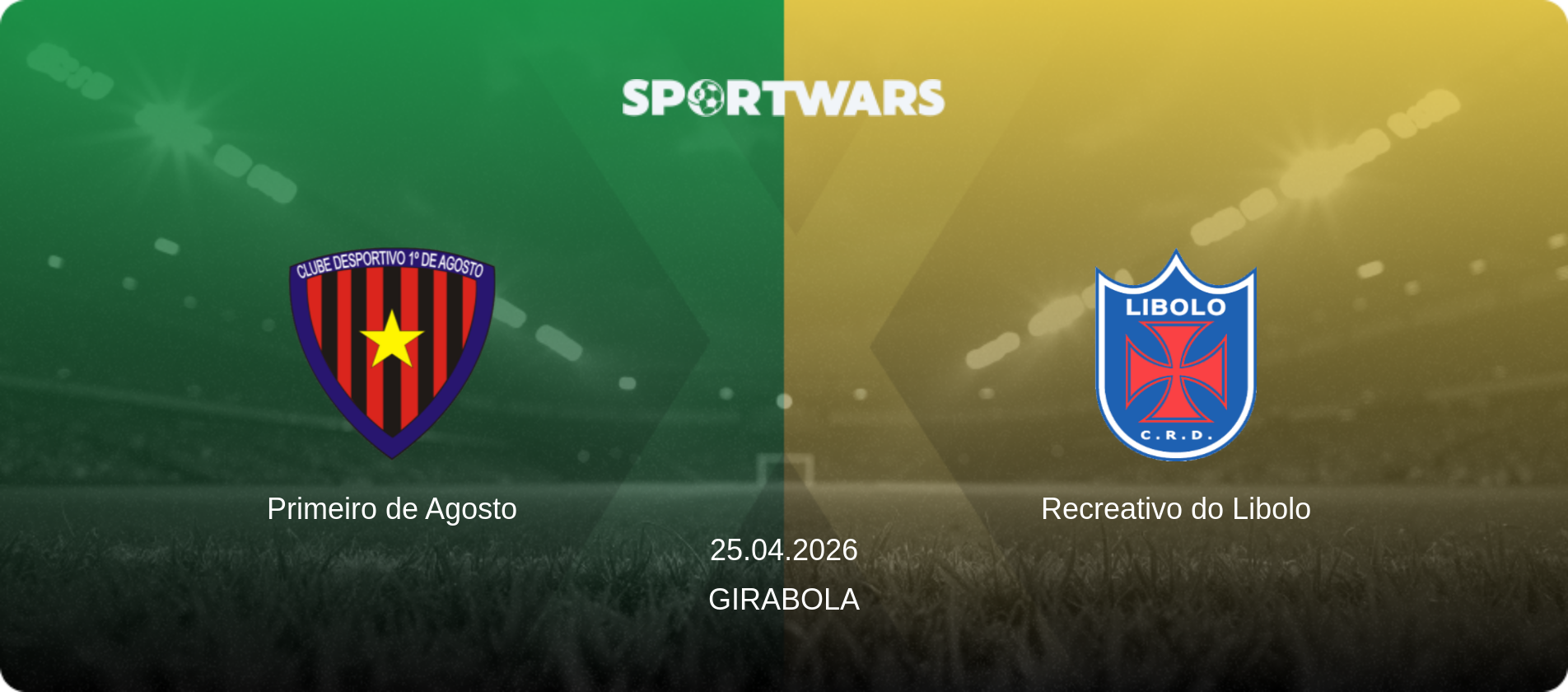 Primeiro de Agosto — Recreativo do Libolo, 25.04.2026 — Girabola (match preview)