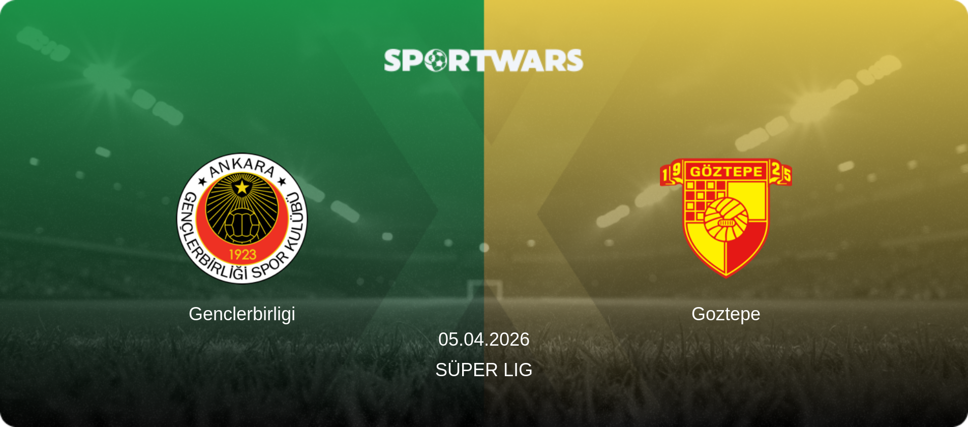 Genclerbirligi — Goztepe, 05.04.2026 — Süper Lig (match preview)