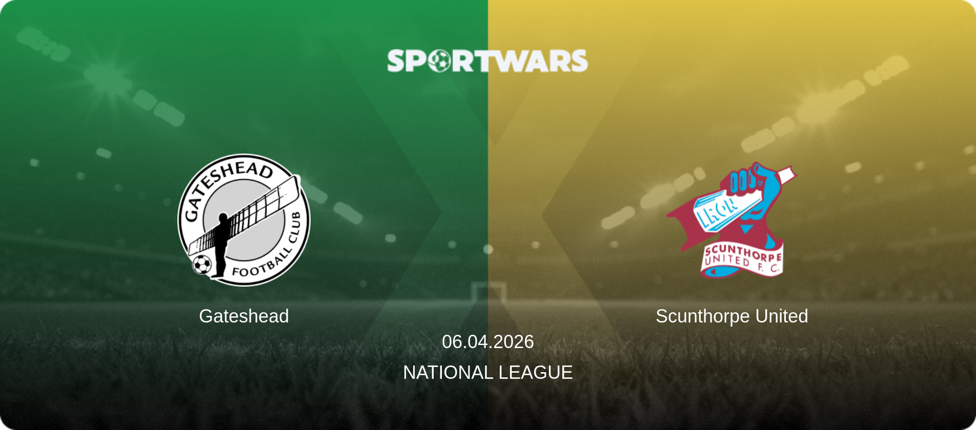 Gateshead — Scunthorpe United, 06.04.2026 — National League (match preview)