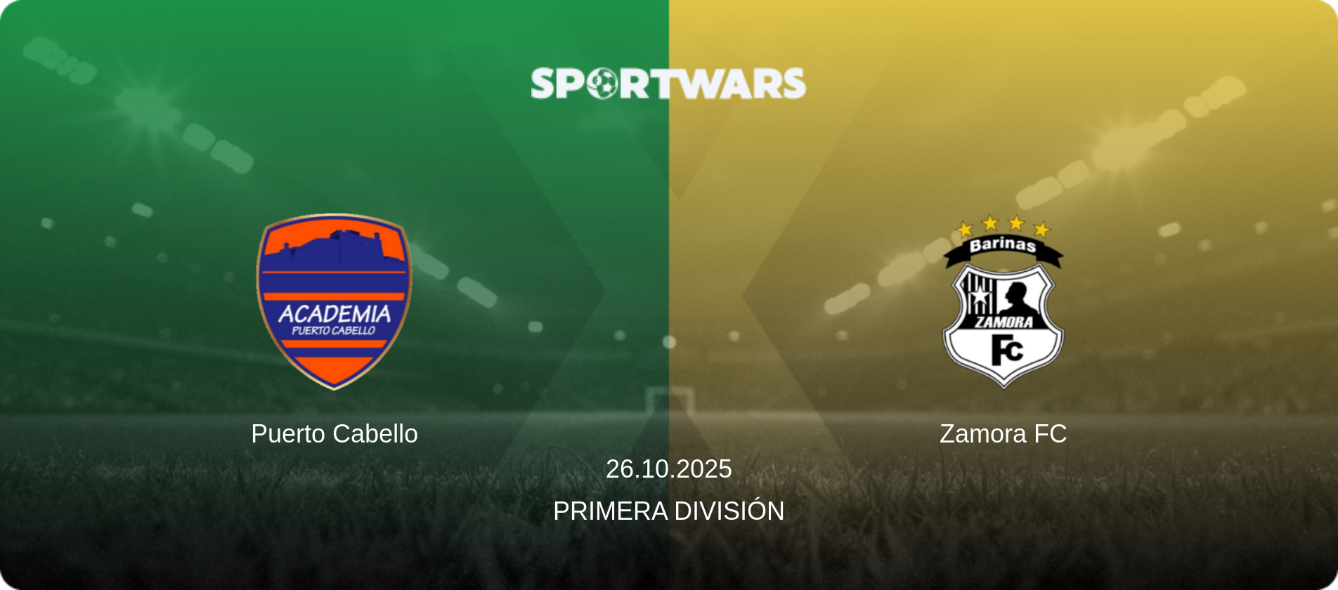 Puerto Cabello — Zamora FC, 26.10.2025 — Primera División (match preview)