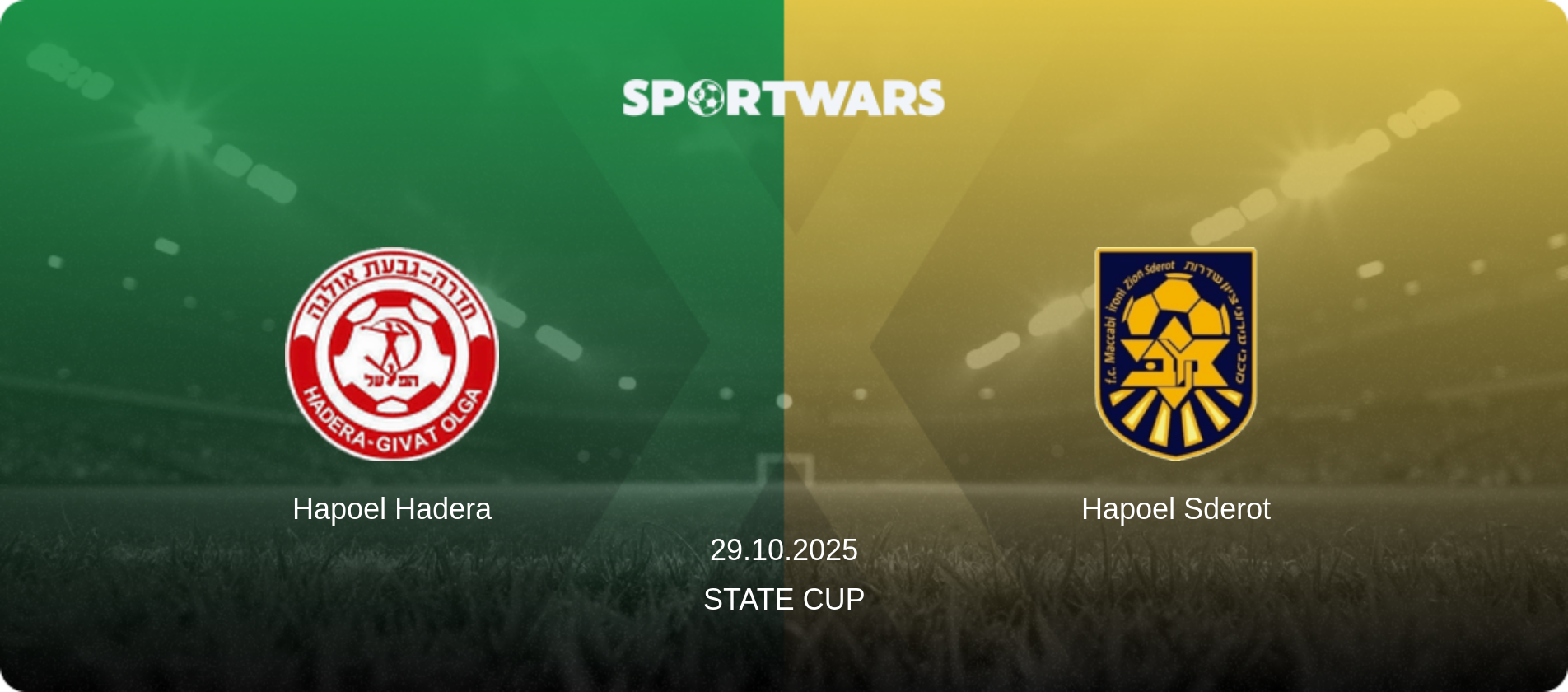 Hapoel Hadera — Hapoel Sderot, 29.10.2025 — State Cup (match preview)