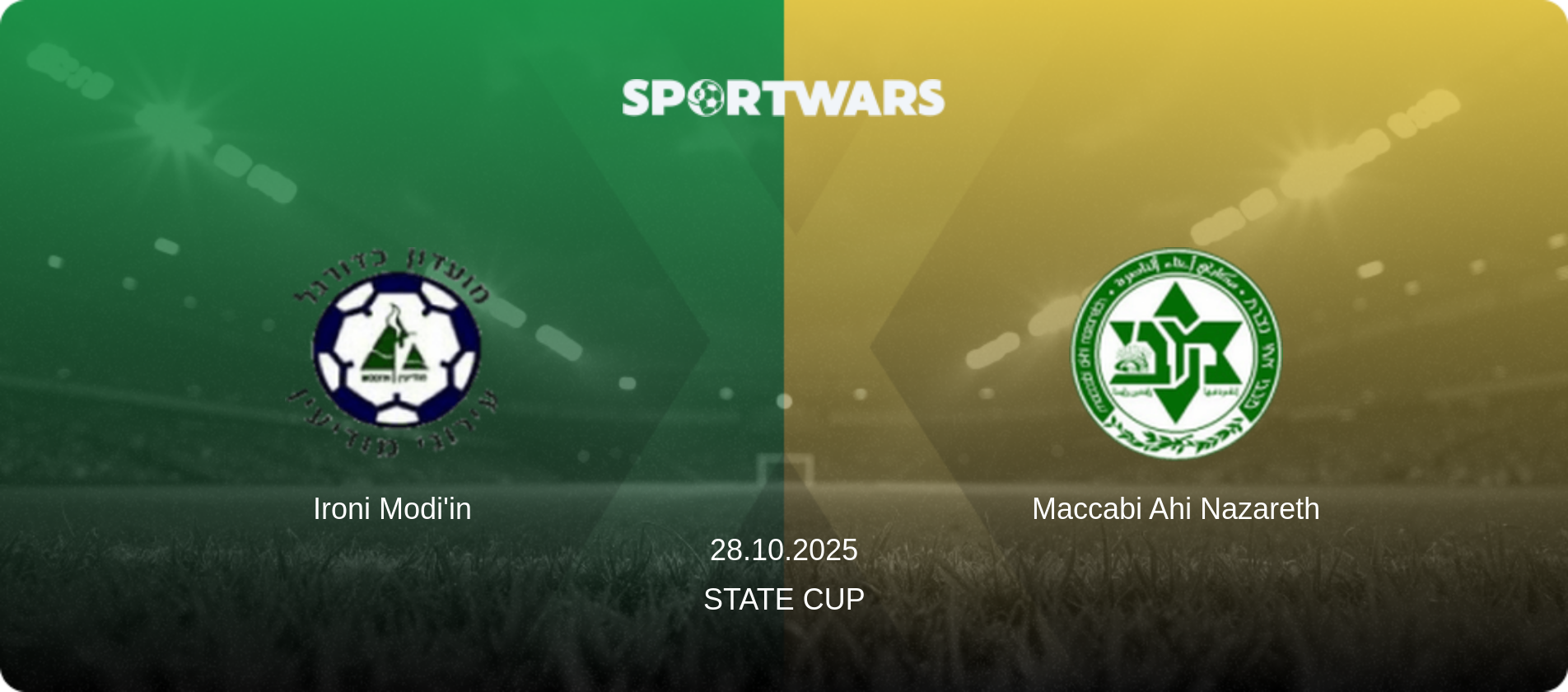 Ironi Modi'in — Maccabi Ahi Nazareth, 28.10.2025 — State Cup (match preview)