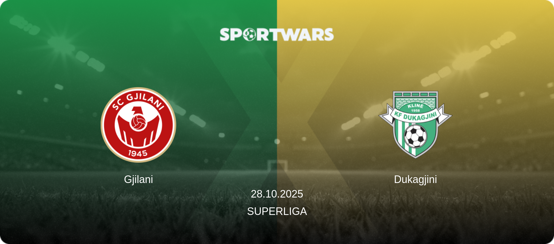Gjilani — Dukagjini, 28.10.2025 — Superliga (match preview)