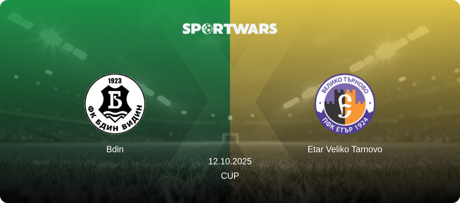 Bdin — Etar Veliko Tarnovo, 12.10.2025 — Cup (match preview)
